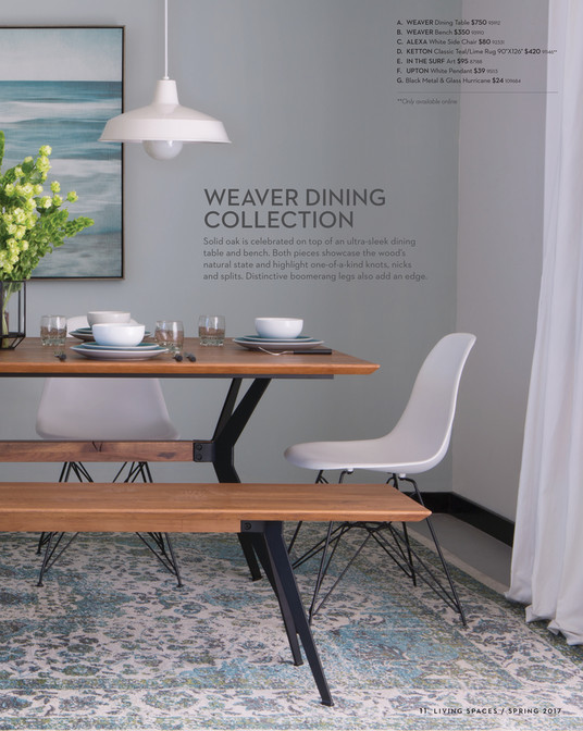 Living Spaces Catalog Spring 2018 Weaver Dining Table A Weaver Dining Table 750 93912 B Bench 350 93910 C Alexa